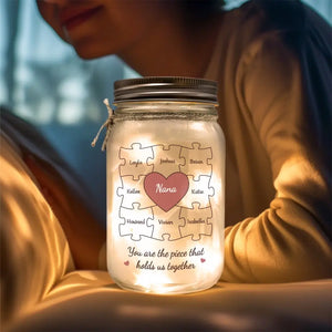 You Are The Piece - Family Personalized Custom Mason Jar Light - Mother's Day, Gift For Mom, Grandma