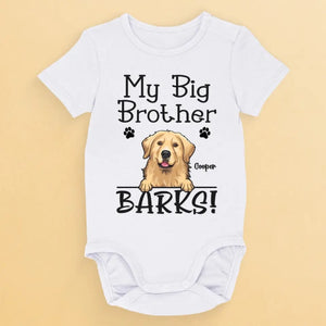 My Big Brothers Bark - Dog Personalized Custom Baby Onesie - Baby Shower Gift, Gift For First Mom, Pet Owners, Pet Lovers