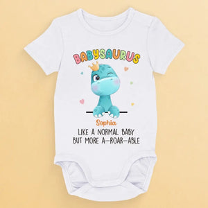 I Am A Babysaurus  - Family Personalized Custom Baby Onesie - Mother's Day, Baby Shower Gift, Gift For First Mom