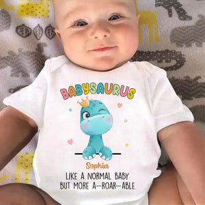 I Am A Babysaurus  - Family Personalized Custom Baby Onesie - Mother's Day, Baby Shower Gift, Gift For First Mom