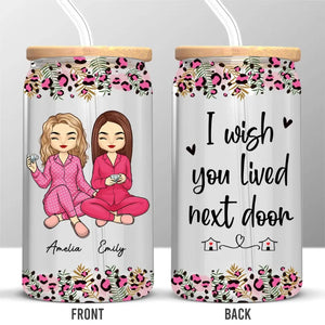 True Friends Are Great Riches - Bestie Personalized Custom Glass Cup, Iced Coffee Cup - Gift For Best Friends, BFF, Sisters