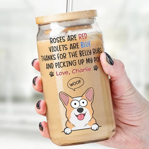 Thanks For The Belly Rubs - Dog Personalized Custom Glass Cup, Iced Coffee Cup -  Gift For Pet Owners, Pet Lovers