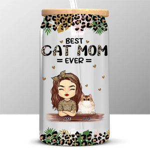 You Are The Best Cat Mom Ever - Dog & Cat Personalized Custom Glass Cup, Iced Coffee Cup -  Mother's Day, Gift For Pet Owners, Pet Lovers