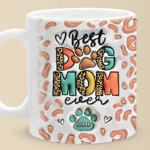 I'm Just A Full-Time Dog Mom - Dog Personalized Custom 3D Inflated Effect Printed Mug - Gift For Pet Owners, Pet Lovers