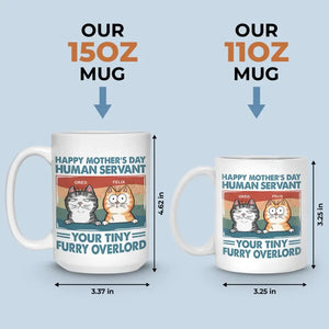 I'm Your Tiny Furry Overlord - Cat Personalized Custom Mug - Mother's Day, Gift For Pet Owners, Pet Lovers