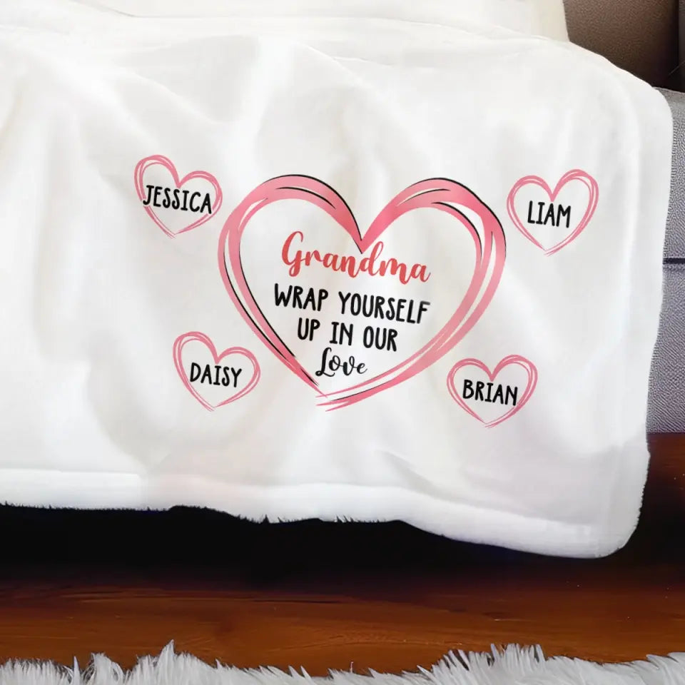 Wrap Yourself Up In Our Love - Family Personalized Custom Blanket - Mother's Day, Gift For Mom, Grandma