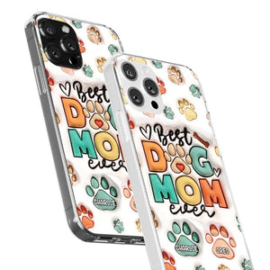 Best Fur Mom Ever - Dog & Cat Personalized Custom 3D Inflated Effect Printed Clear Phone Case - Gift For Pet Owners, Pet Lovers