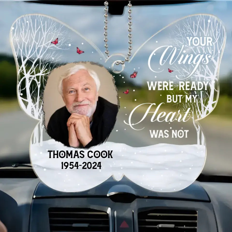 Custom Photo My Heart Was Not Ready For Your Leave - Memorial Personalized Custom Car Ornament - Acrylic Custom Shaped - Sympathy Gift For Family Members