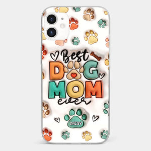 Best Fur Mom Ever - Dog & Cat Personalized Custom 3D Inflated Effect Printed Clear Phone Case - Gift For Pet Owners, Pet Lovers