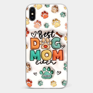 Best Fur Mom Ever - Dog & Cat Personalized Custom 3D Inflated Effect Printed Clear Phone Case - Gift For Pet Owners, Pet Lovers