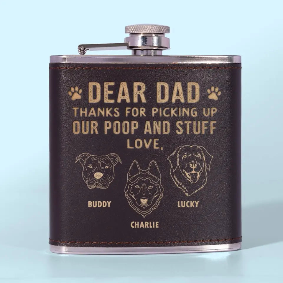 Thanks For Picking Up My Poop - Dog Personalized Custom Hip Flask - Gift For Pet Owners, Pet Lovers