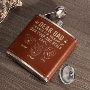 Thanks For Picking Up My Poop - Dog Personalized Custom Hip Flask - Gift For Pet Owners, Pet Lovers