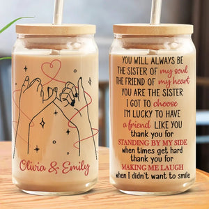 Standing By My Side - Bestie Personalized Custom Glass Cup, Iced Coffee Cup - Gift For Best Friends, BFF, Sisters