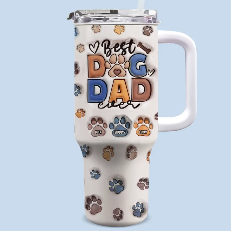 You're My Best Mate - Dog & Cat Personalized Custom 3D Inflated Effect Printed 40 Oz Stainless Steel Tumbler With Handle - Father's Day, Gift For Pet Owners, Pet Lovers