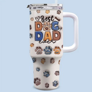 You're My Best Mate - Dog & Cat Personalized Custom 3D Inflated Effect Printed 40 Oz Stainless Steel Tumbler With Handle - Father's Day, Gift For Pet Owners, Pet Lovers