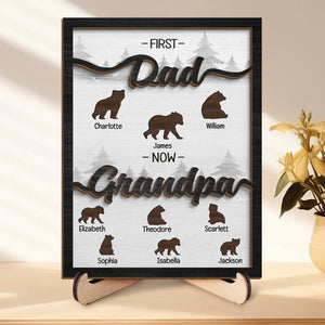 First Dad Now Grandpa - Family Personalized Custom 2-Layered Wooden Plaque With Stand - Father's Day, Gift For Dad, Grandpa