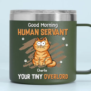 My Life Ruled By A Tiny Overlord - Cat Personalized Custom 14oz Stainless Steel Tumbler With Handle - Gift For Pet Owners, Pet Lovers