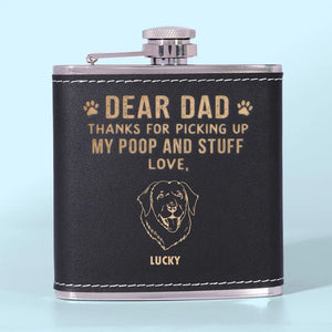 Thanks For Picking Up My Poop - Dog Personalized Custom Hip Flask - Gift For Pet Owners, Pet Lovers