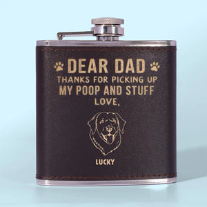 Thanks For Picking Up My Poop - Dog Personalized Custom Hip Flask - Gift For Pet Owners, Pet Lovers