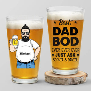 Best Dad Bod Ever Ever Ever - Family Personalized Custom Beer Glass - Father's Day, Gift For Dad, Grandpa