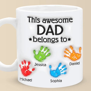 This Awesome Dad Belongs To - Family Personalized Custom 3D Inflated Effect Printed Mug - Father's Day, Gift For Dad, Grandpa