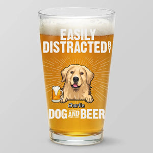 Easily Distracted By Dogs And Beer - Dog Personalized Custom Beer Glass - Father's Day, Gift For Pet Owners, Pet Lovers