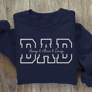 I Always Thought You’d Make A Great Dad - Family Personalized Custom Line Embroidered Sweatshirt - Father's Day, Gift For Dad, Grandpa