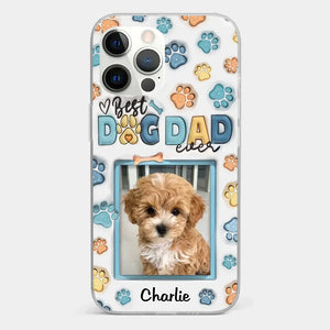 Best Dog Mom Ever - Dog & Cat Personalized Custom 3D Inflated Effect Printed Clear Phone Case - Mother's Day, Gift For Pet Owners, Pet Lovers