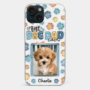 Best Dog Mom Ever - Dog & Cat Personalized Custom 3D Inflated Effect Printed Clear Phone Case - Mother's Day, Gift For Pet Owners, Pet Lovers