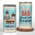 Dear Dad Great Job We're Awesome - Family Personalized Custom 4 In 1 Can Cooler Tumbler - Father's Day, Gift For Dad, Grandpa