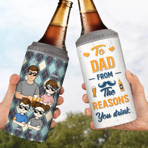 To Dad From The Reason You Drink - Family Personalized Custom 4 In 1 Can Cooler Tumbler - Father's Day, Gift For Dad, Grandpa