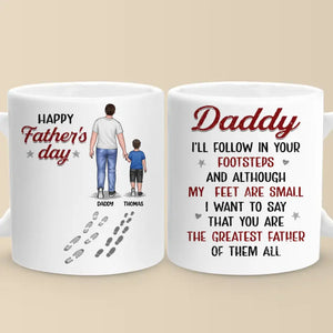 Always Follow In Your Footsteps - Family Personalized Custom Mug - Father's Day, Gift For Dad