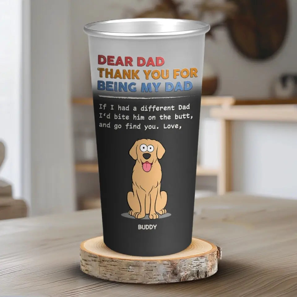 Thank You For Being My Dad, I Love You - Dog Personalized Custom Aluminum Changing Color Cup - Father's Day, Gift For Pet Owners, Pet Lovers