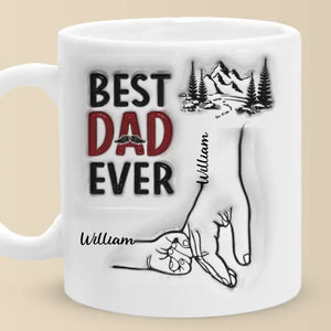 Best Daddy Ever - Family Personalized Custom 3D Inflated Effect Printed Mug - Father's Day, Gift For Dad, Grandpa