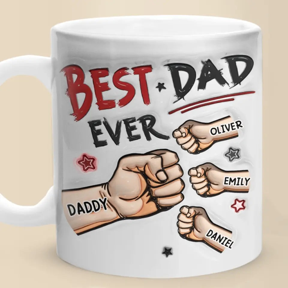 You’re Always The Best To Me - Family Personalized Custom 3D Inflated Effect Printed Mug - Father's Day, Gift For Dad, Grandpa