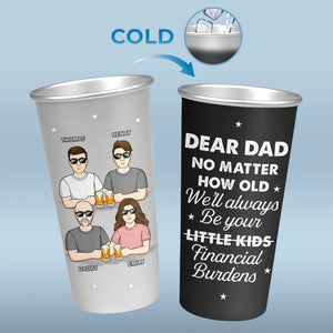 We'll Always Be Your Little Kids - Family Personalized Custom Aluminum Changing Color Cup - Father's Day, Gift For Dad, Grandpa