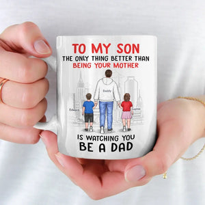 Happy To See You Become A Dad - Family Personalized Custom Mug - To My Son, Son Gift From Dad And Mom, Gift For Son