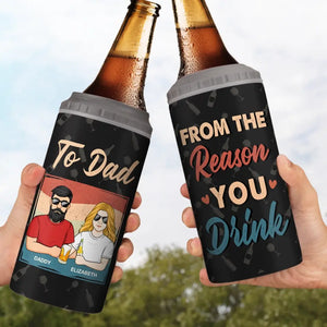 To Dad From The Reasons You Drink - Family Personalized Custom 4 In 1 Can Cooler Tumbler - Father's Day, Gift For Dad, Grandpa