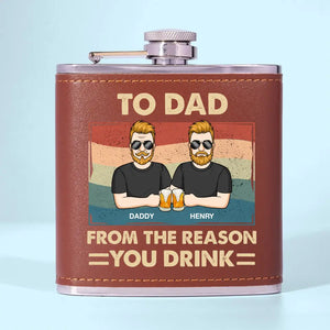 From The Reasons You Drink, Dad - Family Personalized Custom Hip Flask - Father's Day, Gift For Dad, Grandpa