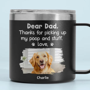 Custom Photo Thanks For Picking My Stuff - Dog & Cat Personalized Custom 14oz Stainless Steel Tumbler With Handle - Father's Day, Gift For Pet Owners, Pet Lovers