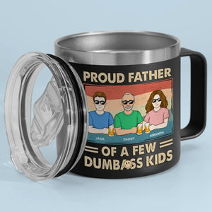 Proud Father Of A Few Kids - Family Personalized Custom 14oz Stainless Steel Tumbler With Handle - Father's Day, Gift For Dad, Grandpa