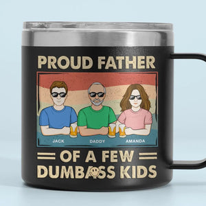 Proud Father Of A Few Kids - Family Personalized Custom 14oz Stainless Steel Tumbler With Handle - Father's Day, Gift For Dad, Grandpa