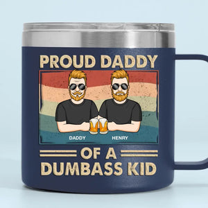 Proud Father Of A Few Kids - Family Personalized Custom 14oz Stainless Steel Tumbler With Handle - Father's Day, Gift For Dad, Grandpa