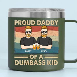 Proud Father Of A Few Kids - Family Personalized Custom 14oz Stainless Steel Tumbler With Handle - Father's Day, Gift For Dad, Grandpa