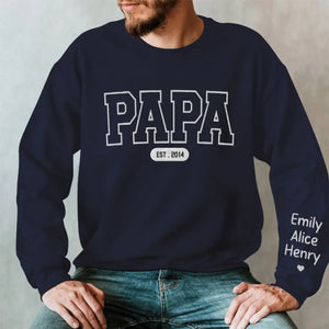 My Father Had A Profound Influence On Me - Family Personalized Custom Line Embroidered Sweatshirt - Father's Day, Gift For Dad, Grandpa