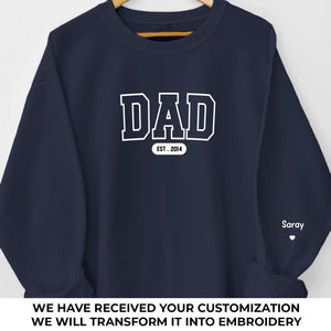 My Father Had A Profound Influence On Me - Family Personalized Custom Line Embroidered Sweatshirt - Father's Day, Gift For Dad, Grandpa