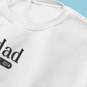 Fatherhood Is The Best Thing I Ever Did - Family Personalized Custom Line Embroidered Sweatshirt - Father's Day, Gift For Dad, Grandpa