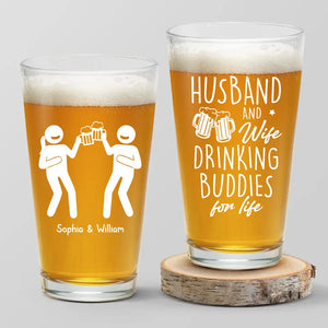 We Are Drinking Buddies For Life - Couple Personalized Custom Beer Glass - Gift For Husband Wife, Anniversary