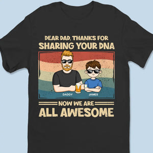 Thanks For Sharing Your DNA - Family Personalized Custom Unisex T-shirt, Hoodie, Sweatshirt - Father's Day, Gift For Dad, Grandpa