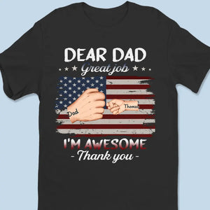 Great Job, I'm Awesome Thanks To You - Family Personalized Custom Unisex T-shirt, Hoodie, Sweatshirt - 4th Of July, Father's Day, Gift For Dad, Grandpa